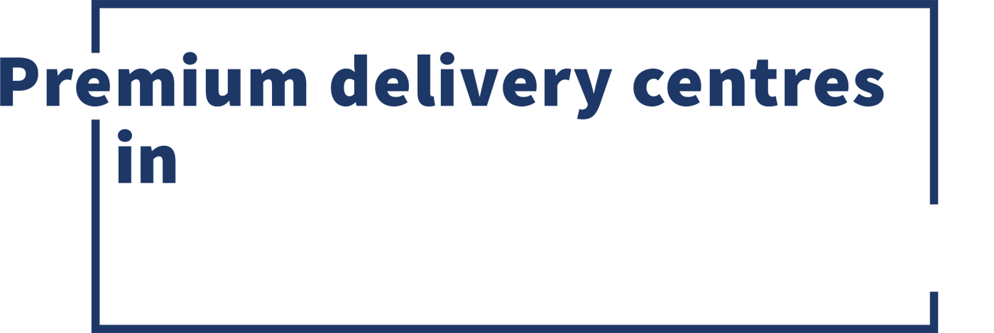 Premium delivery centres in Melbourne, Manila & Santo Domingo