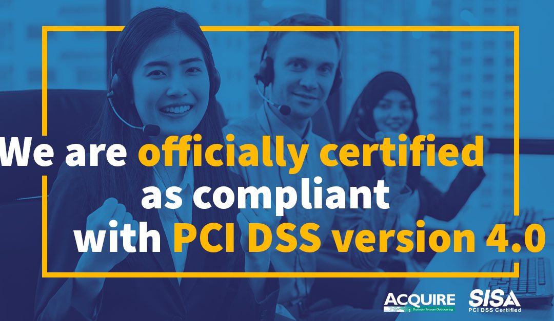 Acquire BPO gets PCI DSS version 4.0 certification