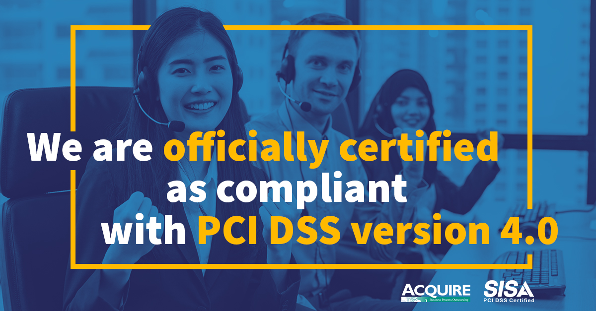 Acquire BPO gets PCI DSS version 4.0 certification